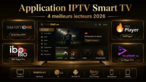 Application IPTV Smart TV avec SmartOne IPTV, IBO Player Pro, HotPlayer et Vu Player Pro